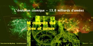 L'évolution cosmique - 13,8 milliards d’années