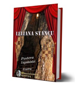 Pestera Fagaduintei - Teatru - Lelieana Stancu